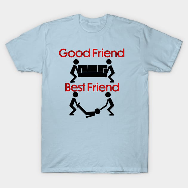 Good Friend v Best Friend T-Shirt by ART by RAP